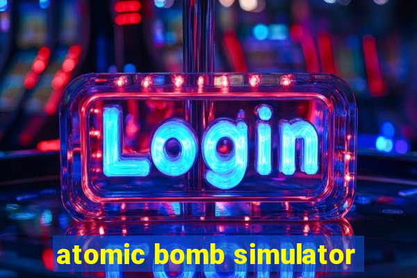 atomic bomb simulator